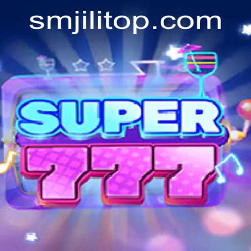 Discovering Super777: The Exciting World of SMJILI