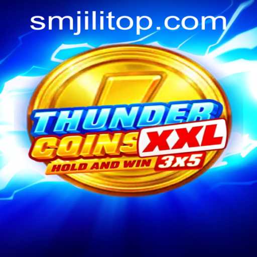 The Exciting World of ThunderCoinsXxl: Rules, Gameplay, and SMJILI